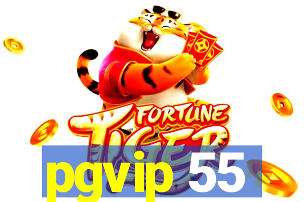 pgvip 55